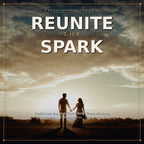 Reunite The Spark: Rediscover The Love That's Been There All Along